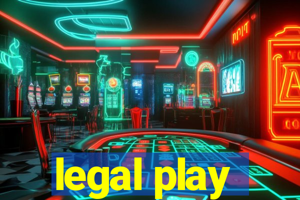 legal play